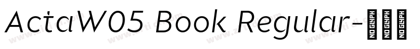 ActaW05 Book Regular字体转换